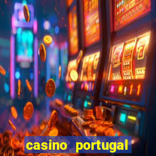 casino portugal fortune tiger