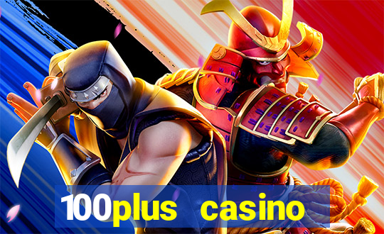 100plus casino online login