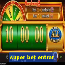 super bet entrar