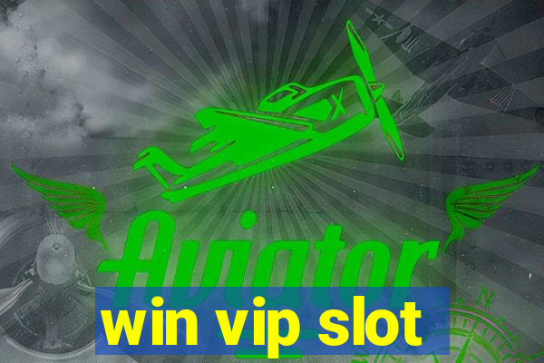 win vip slot