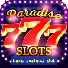 basic instinct slot free play