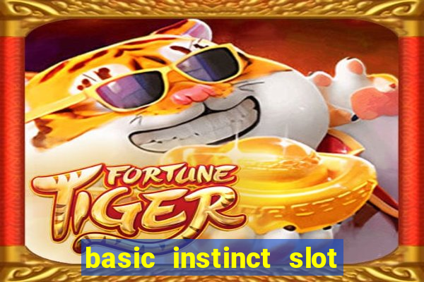 basic instinct slot free play