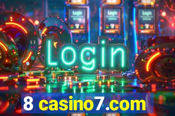 8 casino7.com