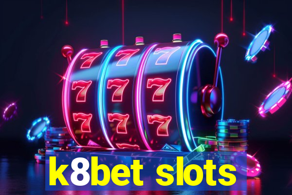 k8bet slots