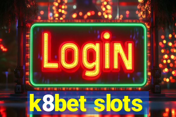 k8bet slots