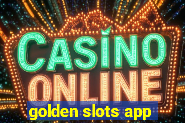 golden slots app