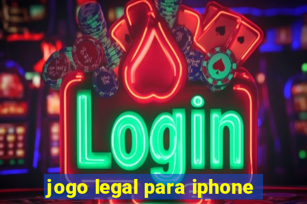 jogo legal para iphone