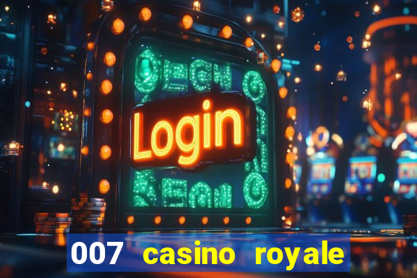 007 casino royale poker scene dublado