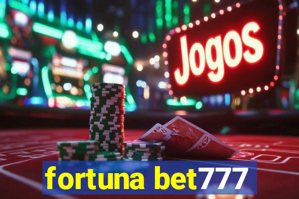 fortuna bet777