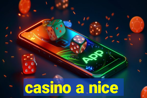 casino a nice