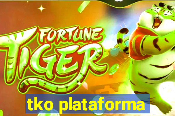 tko plataforma