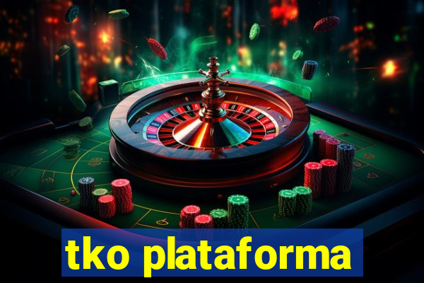 tko plataforma