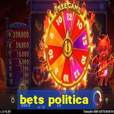 bets politica