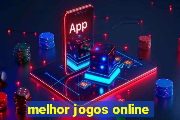 melhor jogos online