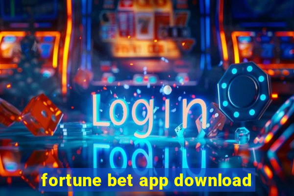 fortune bet app download