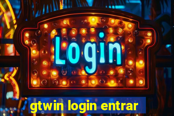 gtwin login entrar