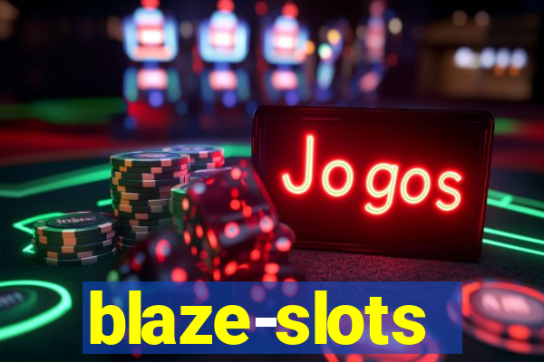 blaze-slots