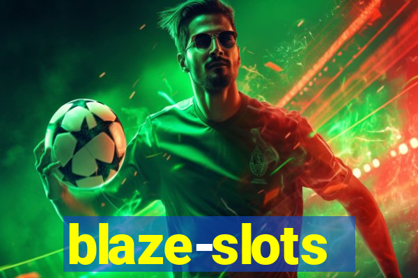 blaze-slots