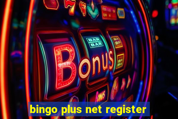 bingo plus net register