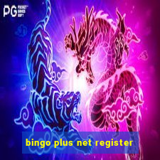 bingo plus net register