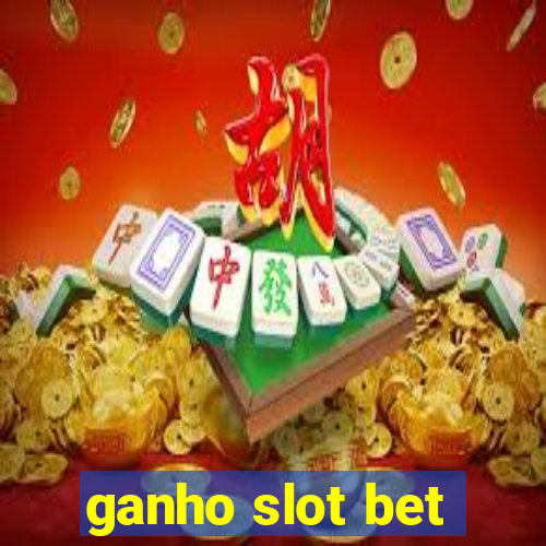 ganho slot bet