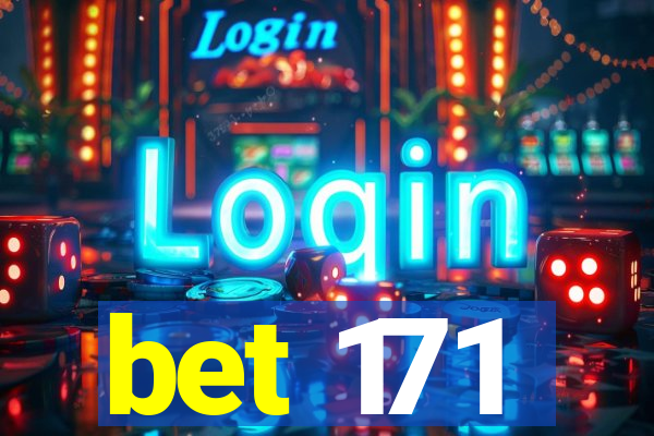 bet 171