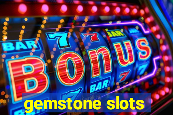 gemstone slots