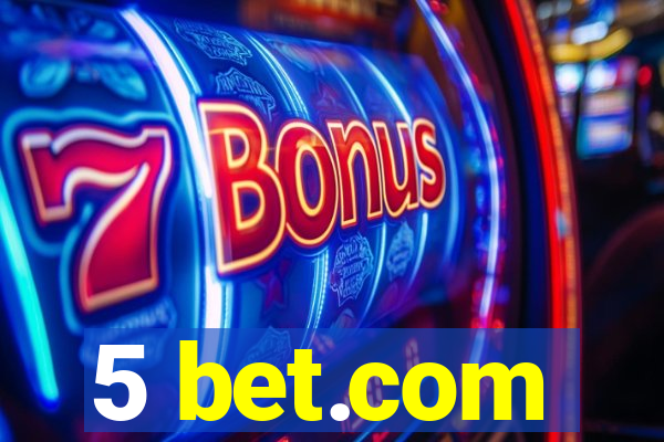 5 bet.com