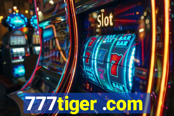 777tiger .com