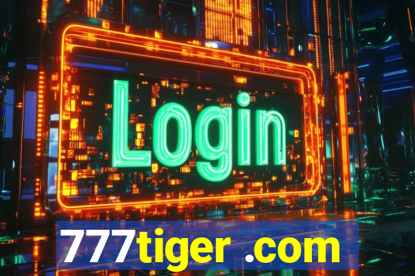 777tiger .com