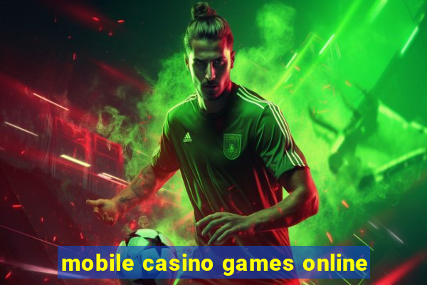 mobile casino games online