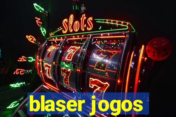 blaser jogos