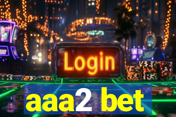 aaa2 bet