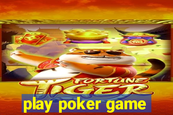 play poker game