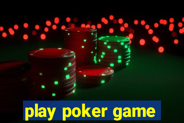 play poker game