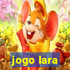 jogo lara