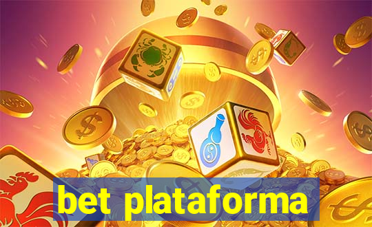 bet plataforma