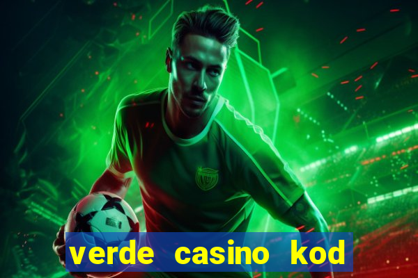 verde casino kod promocyjny 2023