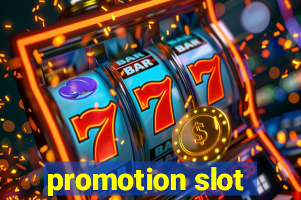 promotion slot