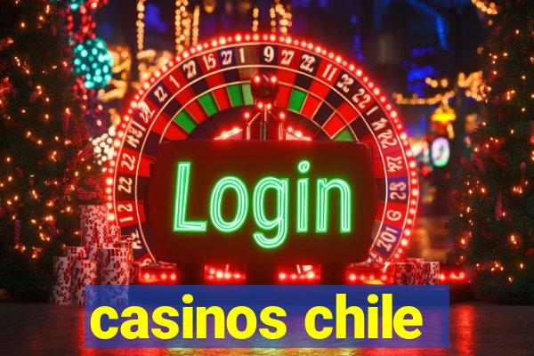 casinos chile