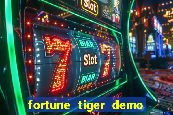 fortune tiger demo slots fun