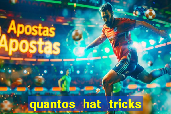 quantos hat tricks tem messi