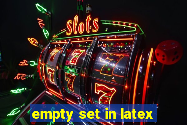 empty set in latex