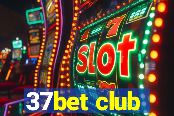 37bet club