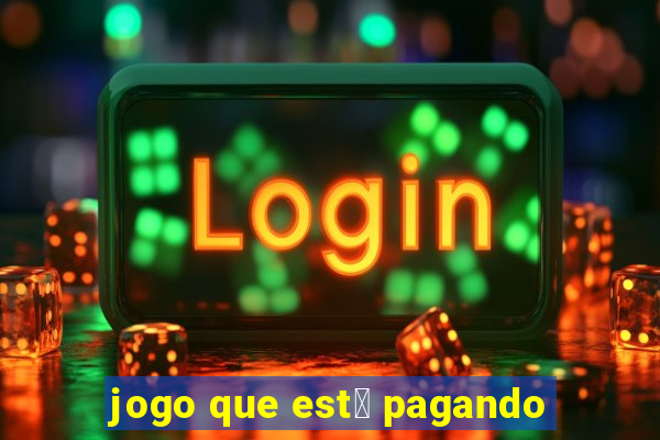 jogo que est谩 pagando