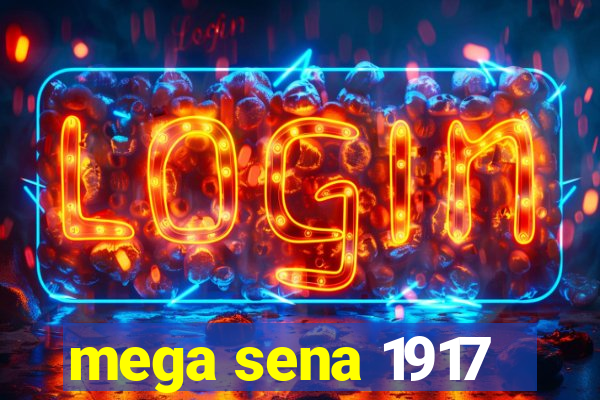 mega sena 1917