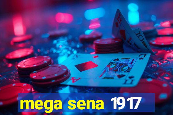 mega sena 1917