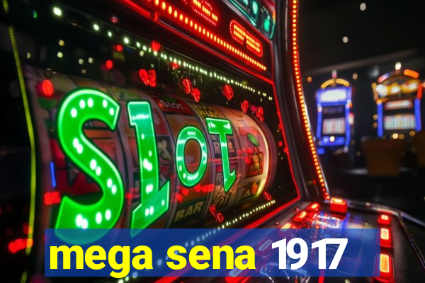 mega sena 1917