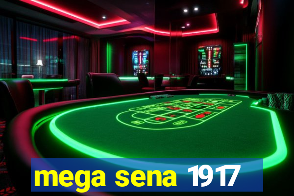 mega sena 1917