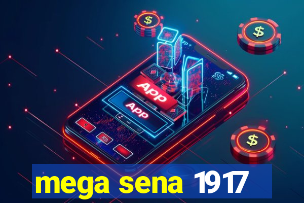 mega sena 1917